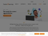   	Seriously Fun Opportunities - ExploreLearning Careers