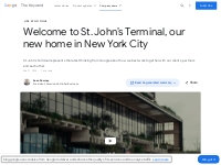 Welcome to St. John's Terminal, our new home in New York City