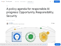 A policy agenda for responsible AI progress: Opportunity, Responsibili