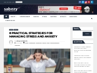 8 Practical Strategies for Managing Stress and Anxiety