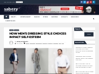 How Men s Dressing Style Choices Impact Self-Esteem