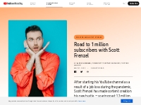 Road to 1 million subscribers with Scott Frenzel - YouTube Blog
