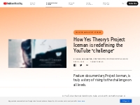 How Yes Theory’s Project Iceman is Redefining the YouTube “Challenge” 