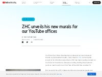 ZHC unveils his new murals for our YouTube offices - - YouTube Blog