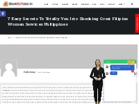 Home   7 Easy Secrets To Totally You Into Shocking Great Filipino Wome
