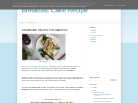 Breakfast Cake Recipe: 5 BREAKFAST RECIPES FOR DIABETICS