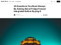 20 Questions You Must Always Be Asking About Fridge Freezer Integrated
