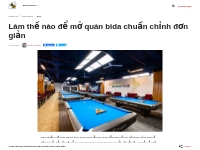 Làm thế nào để mở quán bida chuẩn chỉnh đơn giản - Bida