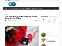 The Best Way to Wrap Your Rose Flower Bouquet for Gifting - Businessfi