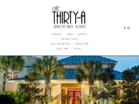 Cafe Thirty-A  |  Seagrove Beach, FL 30A