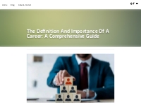 The Definition And Importance Of A Career: A Comprehens...