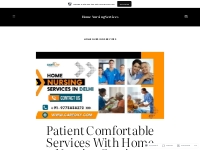 Patient Comfortable Services With Home Nursing Services At Home.   Hom