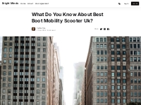 What Do You Know About Best Boot Mobility Scooter Uk?