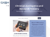 CARM.ORG, The Christian Apologetics   Research Ministry