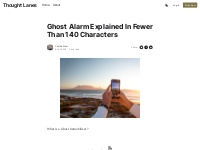 Ghost Alarm Explained In Fewer Than 140 Characters
