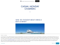 Have You Thought About Hiring A Boat Charter?   Casual Monday Charters