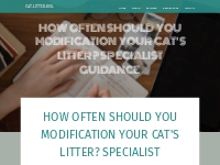 How Often Should You Modification Your Cat's Litter? Specialist Guidan