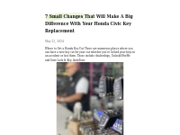 7 Small Changes That Will Make A Big Difference With Your Honda Civic 