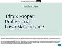 Trim   Proper: Professional Lawn Maintenance   Christopher G. Crumb