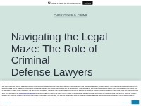Navigating the Legal Maze: The Role of Criminal Defense Lawyers   Chri