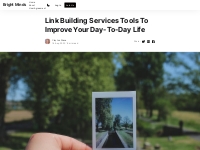 Link Building Services Tools To Improve Your Day-To-Day Life