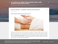 Pregnancy Massage - The Benefits of Massage During Pregnancy