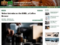 CoffeeGeek: Weber introduces the BIRD, a Coffee Brewer