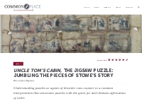 Uncle Tom's Cabin, The Jigsaw Puzzle: Jumbling the Pieces of Stowe's S
