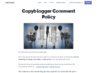 Copyblogger Comment Policy - Copyblogger -