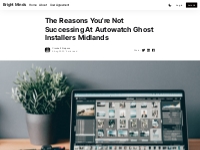 The Reasons You're Not Successing At Autowatch Ghost Installers M
