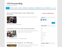 CTK Precision Blog - The Official CTK Precision Blog
