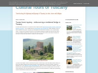 Cultural Tours of Tuscany: Tuscan forest mystery - rediscovering a med
