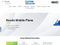Koodo Phone Plans   Support, Calgary AB - Custom Cellular