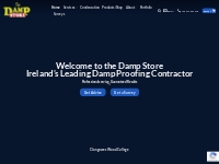 The Damp Store - Ireland s Leading Damp Proofing Contractors