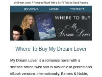 How to Buy My Dream Lover A Romance novel with a sci-fi twist