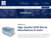 LDPE: Best Solution for Shrink Film and Packaging – Call +91 981209077