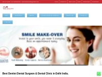 Best Dentist in East Delhi and Best Dental Clinic India. Best top Dent