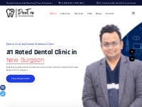 Best Dental Clinic in New Gurgaon | Dentru Oral & Dental Wellness