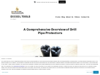 A Comprehensive Overview of Drill Pipe Protectors   DIC OIL TOOLS