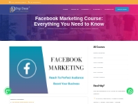 Facebook Marketing Course: Everything You Need to Know