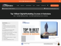 Top 18 Digital Marketing Courses In Vadodara With Placements - 2023