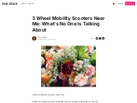 3 Wheel Mobility Scooters Near Me: What's No One Is Talking About