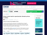 Direct visits lead to spectacular domain prices in China - Domain Name