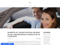 Benefits of Taking Driving Lessons with a Professional Instructor in E