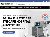 Dr. Rajan Eye Care Hospital: Eye Hospital in Punjab