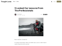 5 Locked Car Lessons From The Professionals