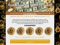 Double your btc in just 24 hours