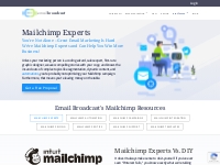 Mailchimp Experts | Managed Mailchimp Email | Email Broadcast
