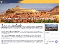 10 Days Tour From Tangier To Marrakech - Epic Morocco Travel