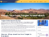 6 Days Tour From Tangier To Marrakech - Epic Morocco Travel